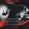 Calum Scott a Whitney Houston zpívají společně I Wanna Dance With Somebody